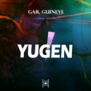 GAR & Guineve - Yugen