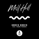 Mell Hall Ft. Thandi Phoenix - Knock Knock