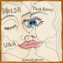 MoIsh, Tina Ardor - Uga