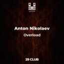 Anton Nikolaev - Overload