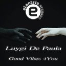 Luygi de Paula - Good Vibes 4You