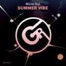 Micro Out - Summer Vibe