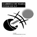 Gabriele De Maria - Enter You