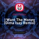 Alex Parker - I Want The Money