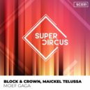 Block & Crown, Maickel Telussa - Moef Gaga