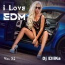 DJ Ellika - I Love EDM #32
