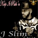 J Slim - Got My Back