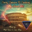 Carlos Cabrera & Carlbeats & Matt Silva - Welcome To My Arena (feat. Carlbeats)