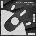 Rescue, Markiss Knobs - Treble + Bass
