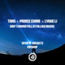 TANG & Prince China x Lykke Li - Don't Wanna Fall x I Follow Rivers