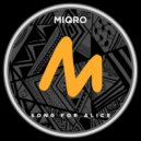 Miqro - Song For Alice