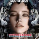 yugaavatara - Masterpiece (Mix 2021)