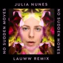 Julia Nunes & lauww - No Sudden Moves (lauww Remix)