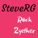 Steve RG - Rock 2gether