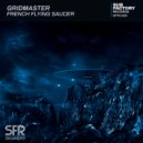 Gridmaster - French Flying Saucer