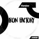 Vorslov - Iron Factory