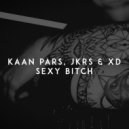 Kaan Pars feat. JKRS, XD - Sexy Bitch
