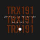 Johan S, Oliver Knight - Deep Inside