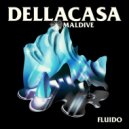 Dellacasa Maldive - Fluido