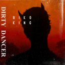 Biko King - Dirty Dancer