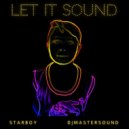 Starboy & Djmastersound - Let It Sound