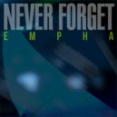 Empha - Never Forget