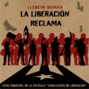 Lizbeth Roman - La Liberación Reclama (Original Mix)