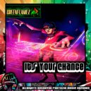 Greenflamez - Its Your Chance