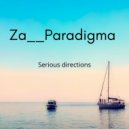 Za__Paradigma - Serious Directions (Original mix)