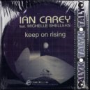 Ian Carey ft. Michelle Shellers - Keep On Rising