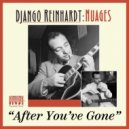 Django Reinhardt & Freddie Taylor & Stéphane Grappelli - After You've Gone