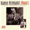 Django Reinhardt & Hubert Rostaing & Alix Combelle - Nuages