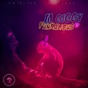 M Giggy - Flirtatious Invitations