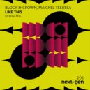 Block & Crown, Maickel Telussa - Like This