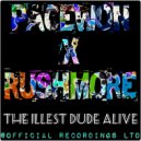 Pacewon & RUSHMORE - The Illest Dude Alive