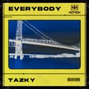 Tazky - Everybody