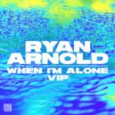 Ryan Arnold - When I'm Alone