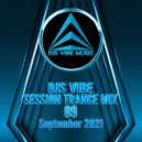 Djs Vibe - Session Trance Mix 09 (September 2021)