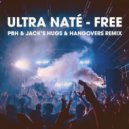 Ultra Naté - Free (PBH & JACK\'s Hugs & Hangovers Remix)