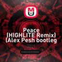 Brothers In Lows,HIGHLITE - Peace