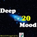 SVnagel ( LV ) - Deep Mood 20 by SVnagel (LV)