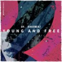 Dr. Basement - Young And Free