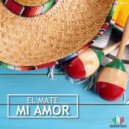 El Mate - Mi Amor