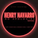 Henry Navarro - No Apologies