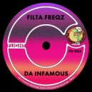 Filta Freqz - Da Infamous