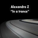 Alexandro Z. - In a trance
