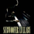 Life In Legato - Subwoofer Lullaby