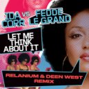 Fedde Le Grand & Ida Corr - Let Me Think About It (Relanium & Deen West Remix)