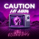 Fat Aaron™ - CAUTION