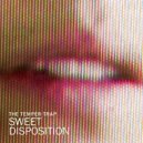 The Temper Trap - Sweet Disposition (Lessa Remix)